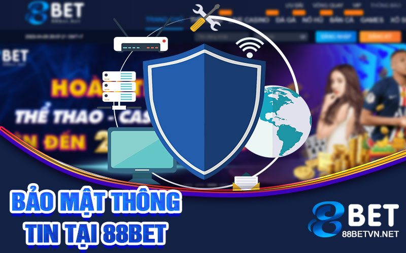 Bảo mật thông tin tại 88bet