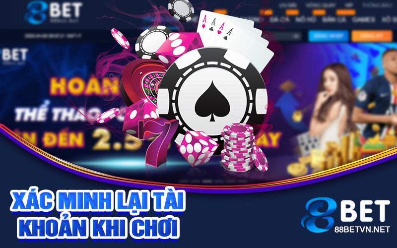 xác minh lại tài khoản khi chơi