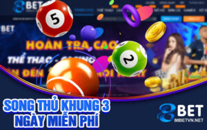 Song thủ lô khung 3 ngày miễn phí