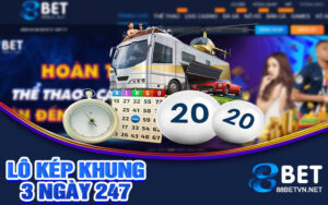 Lô kép khung 3 ngày 247