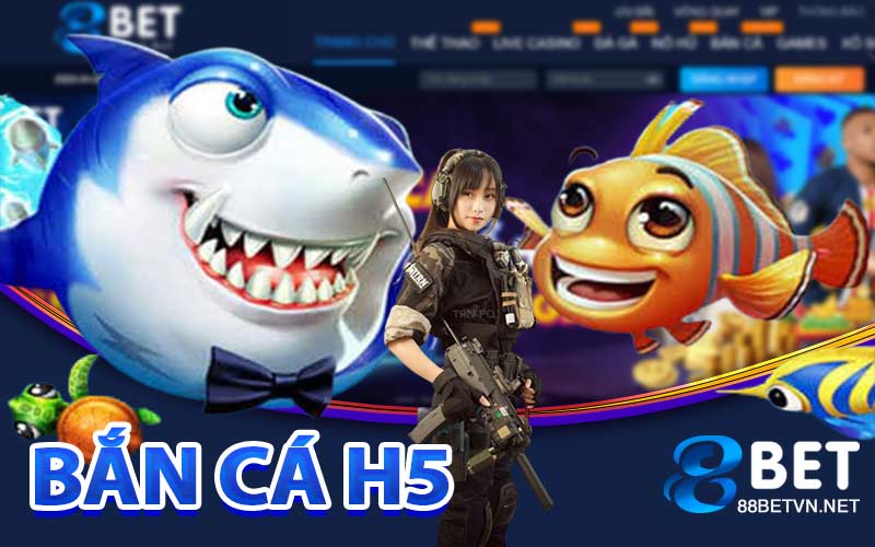 Bắn Cá H5