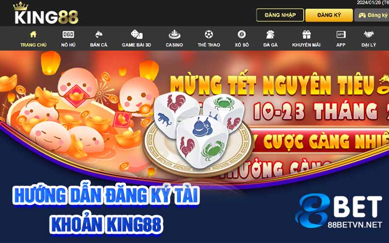 Hướng dẫn đăng ký tài khoản King88